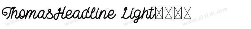 ThomasHeadline Light字体转换